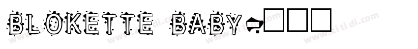 Blokette baby字体转换